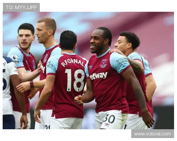 西汉姆联持续提升竞技状态，近期数据表现备受关注